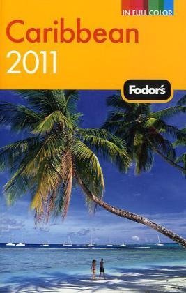 Fodor's Caribbean 2011 Fodor's Caribbean 2011