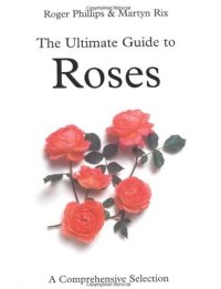 Ultimate Guide to Roses