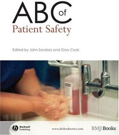 ABC of Patient Safety ABC of Patient Safety