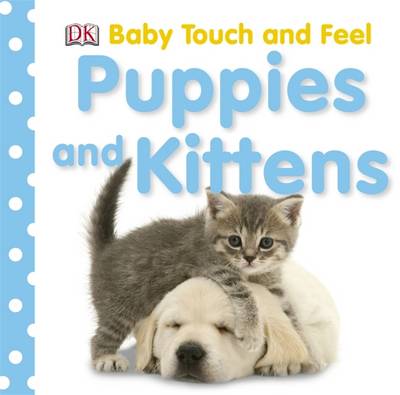 Puppies and Kittens Puppies and Kittens