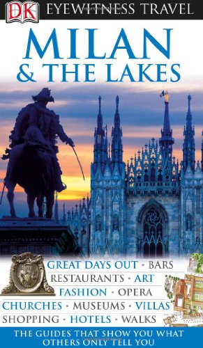 Milan and the Lakes Milan and the Lakes
