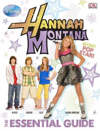 Hannah Montana the Essential Guide Hannah Montana the Essential Guide