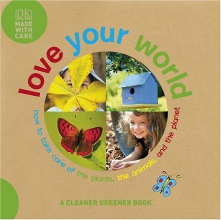 Love Your World Love Your World
