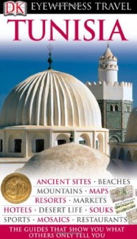 DK Eyewitness Travel Guide: Tunisia