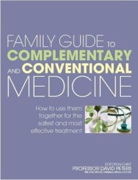 Family Guide to Complementary and Conventional Medicine