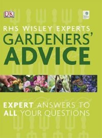 RHS Wisley Experts Gardeners' Advice