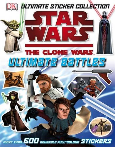 Star Wars The Clone Wars Ultimate Battles Sticker Collection Star Wars The Clone Wars Ultimate Battles Sticker Collection