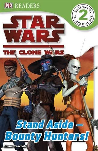 Star Wars Clone Wars Stand Aside - Bounty Hunters! Star Wars Clone Wars Stand Aside - Bounty Hunters!