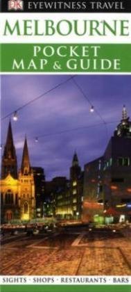 DK Eyewitness Pocket Map and Guide: Melbourne DK Eyewitness Pocket Map and Guide: Melbourne