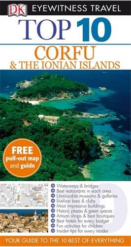 DK Eyewitness Top 10 Travel Guide: Corfu & the Ionian Island DK Eyewitness Top 10 Travel Guide: Corfu & the Ionian Island