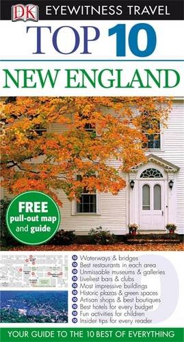 DK Eyewitness Top 10 Travel Guide: New England DK Eyewitness Top 10 Travel Guide: New England