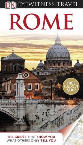 DK Eyewitness Travel Guide: Rome DK Eyewitness Travel Guide: Rome