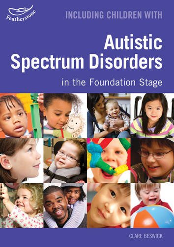 Including Children with Autistic Spectrum Disorders in the F Including Children with Autistic Spectrum Disorders in the F