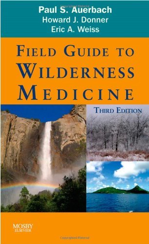 Field Guide to Wilderness Medicine Field Guide to Wilderness Medicine