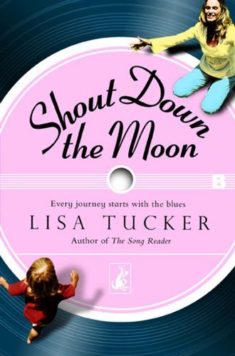 Shout Down the Moon Shout Down the Moon