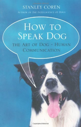 How To Speak Dog How To Speak Dog
