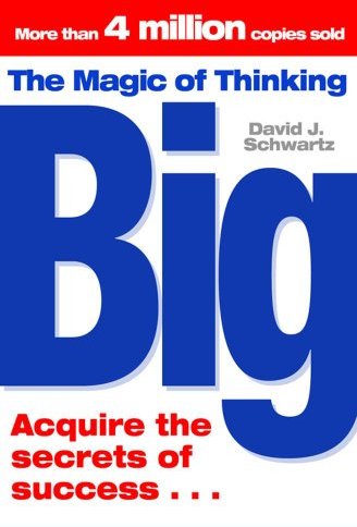 Magic of Thinking Big Magic of Thinking Big