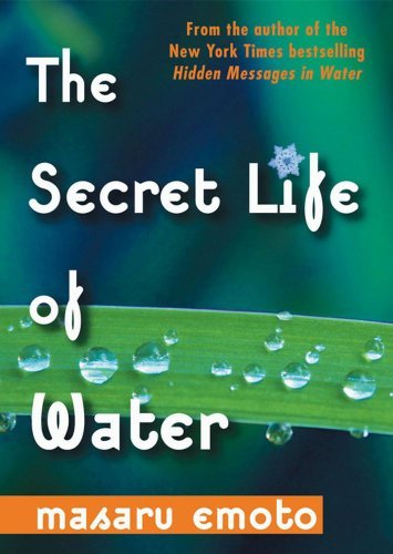 Secret Life of Water Secret Life of Water