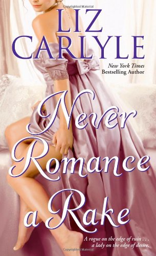 Never Romance a Rake Never Romance a Rake