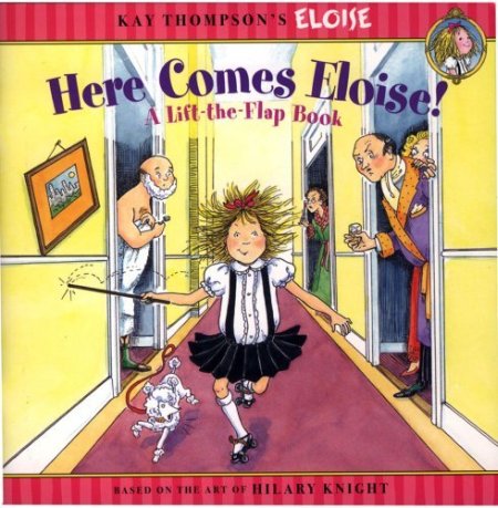 Here Comes Eloise! Here Comes Eloise!