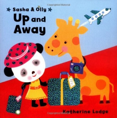 Sasha and Olly Up and Away Sasha and Olly Up and Away