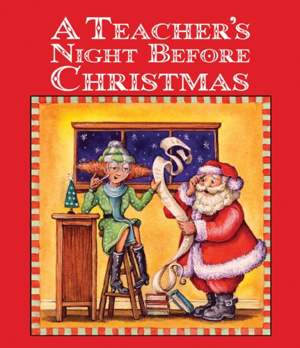 Teacher's Night Before Christmas Teacher's Night Before Christmas