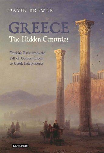 Greece, the Hidden Centuries Greece, the Hidden Centuries