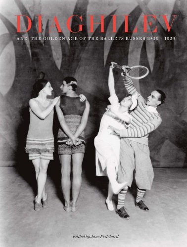 Diaghilev and the Golden Age of the Ballets Russes Diaghilev and the Golden Age of the Ballets Russes