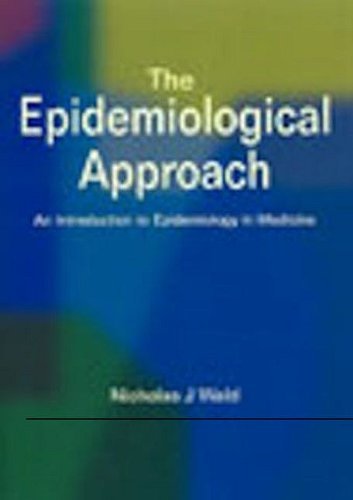 Epidemiological Approach Epidemiological Approach