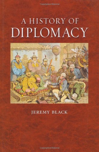 History of Diplomacy History of Diplomacy