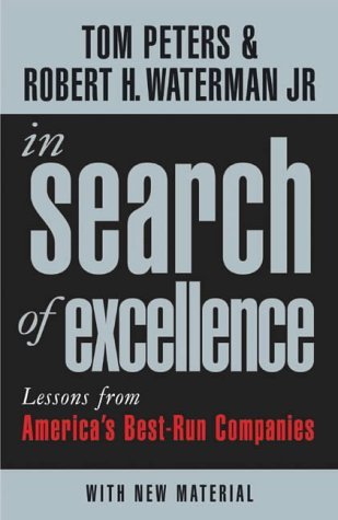 In Search of Excellence In Search of Excellence