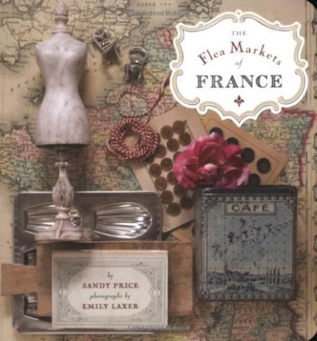 Flea Markets of France Flea Markets of France