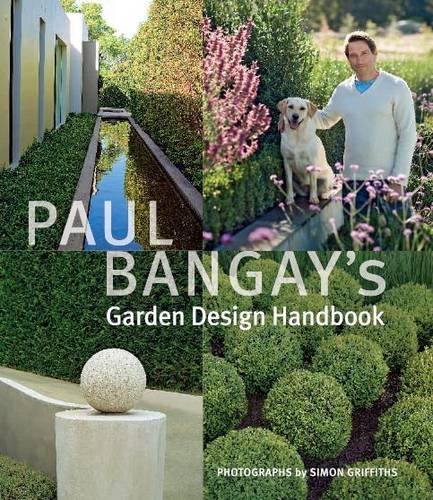 Paul Bangay's Garden Design Handbook Paul Bangay's Garden Design Handbook