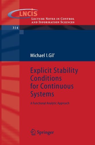 Explicit Stability Conditions for Continuous Systems. A Functional Analytic Approach Explicit Stability Conditions for Continuous Systems. A Functional Analytic Approach