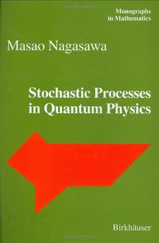 Stochastic Processes in Quantum Physics Stochastic Processes in Quantum Physics