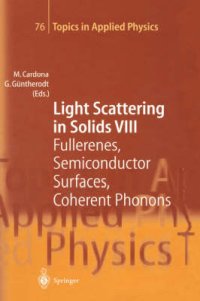 Light Scattering in Solids VIII: Fullerenes, Semiconductor Surfaces, Coherent Phonons v. 8