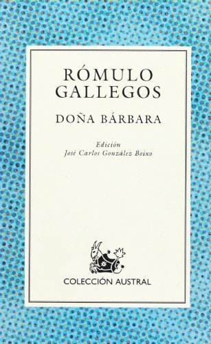 Dona Barbara/Lady Barbara: Dona Barbara Dona Barbara/Lady Barbara: Dona Barbara