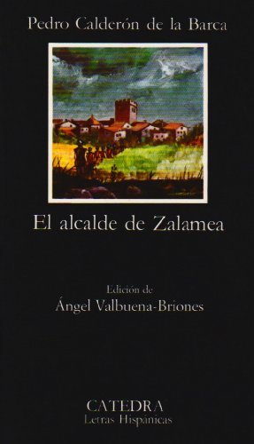 El Alcalde De Zalamea: El Alcalde De Zalamea El Alcalde De Zalamea: El Alcalde De Zalamea