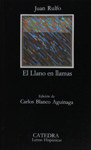 El Llano En Llamas: El Llano En Llamas El Llano En Llamas: El Llano En Llamas