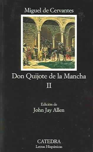 Don Quijote de la Mancha. Vol. 2 Don Quijote de la Mancha. Vol. 2
