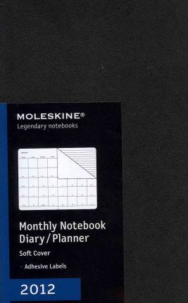2012 Moleskine Large Monthly Notebook 12 Month Soft 2012 Moleskine Large Monthly Notebook 12 Month Soft