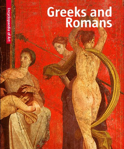 Greeks & Romans. Visual Encyclopaedia of Art Greeks & Romans. Visual Encyclopaedia of Art
