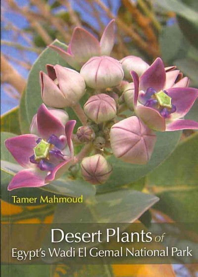 Desert Plants of Egypt's Wadi El Gemal National Park Desert Plants of Egypt's Wadi El Gemal National Park