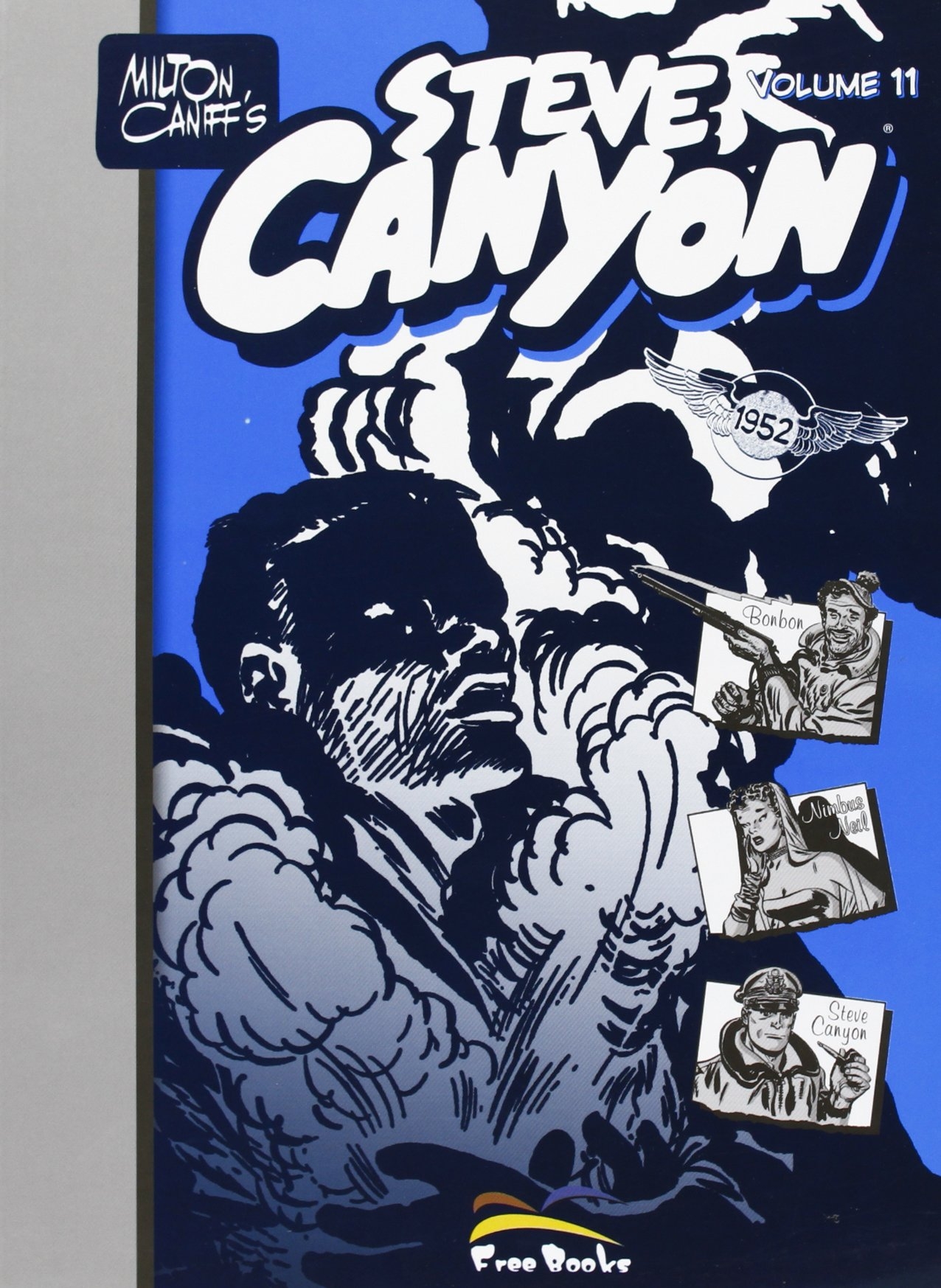 Steve Canyon. Vol. 11 Steve Canyon. Vol. 11