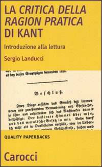 La critica della ragion pratica di Kant. Introduzione alla lettura La critica della ragion pratica di Kant. Introduzione alla lettura