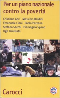 Per un piano nazionale contro la povertà Per un piano nazionale contro la povertà