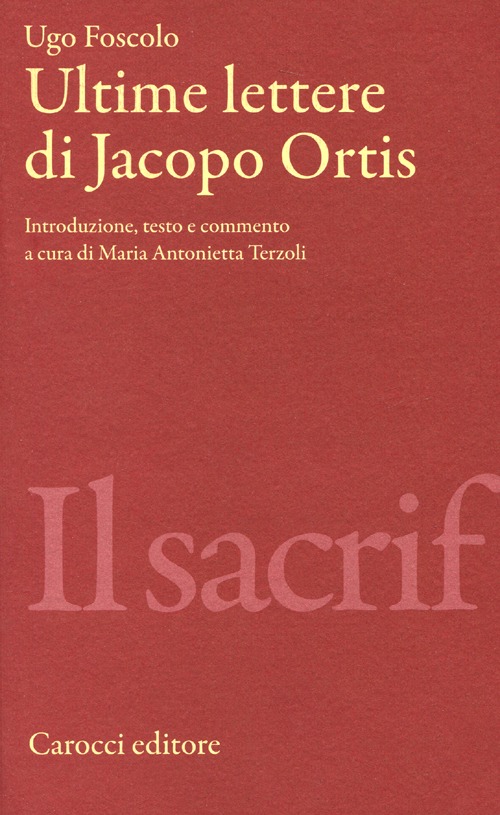 Le ultime lettere di Jacopo Ortis Le ultime lettere di Jacopo Ortis