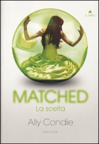 Matched. La scelta Matched. La scelta
