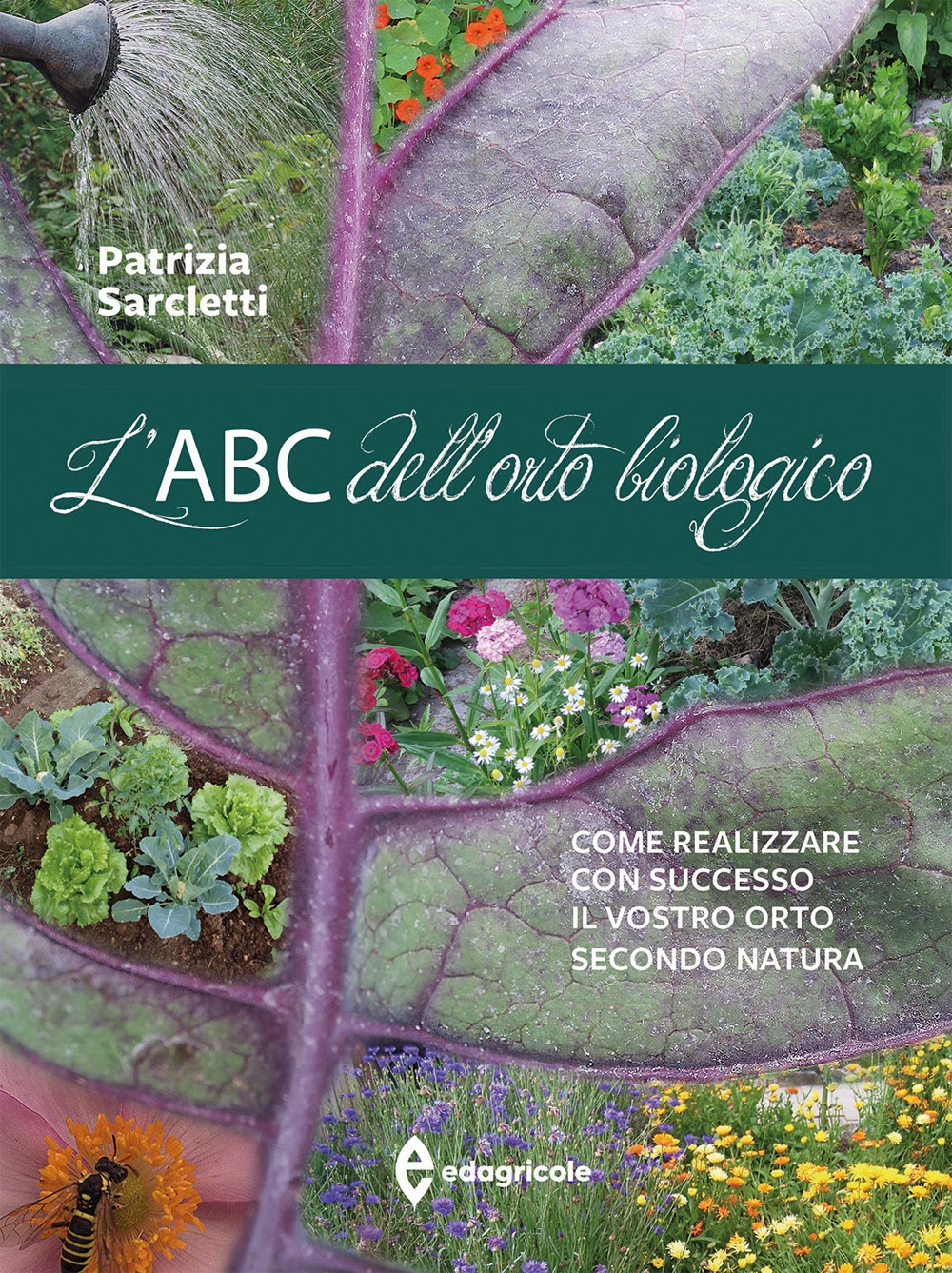 L'ABC dell'orto biologico. Come realizzare con successo il vostro orto secondo natura. Ediz. illustrata L'ABC dell'orto biologico. Come realizzare con successo il vostro orto secondo natura. Ediz. illustrata