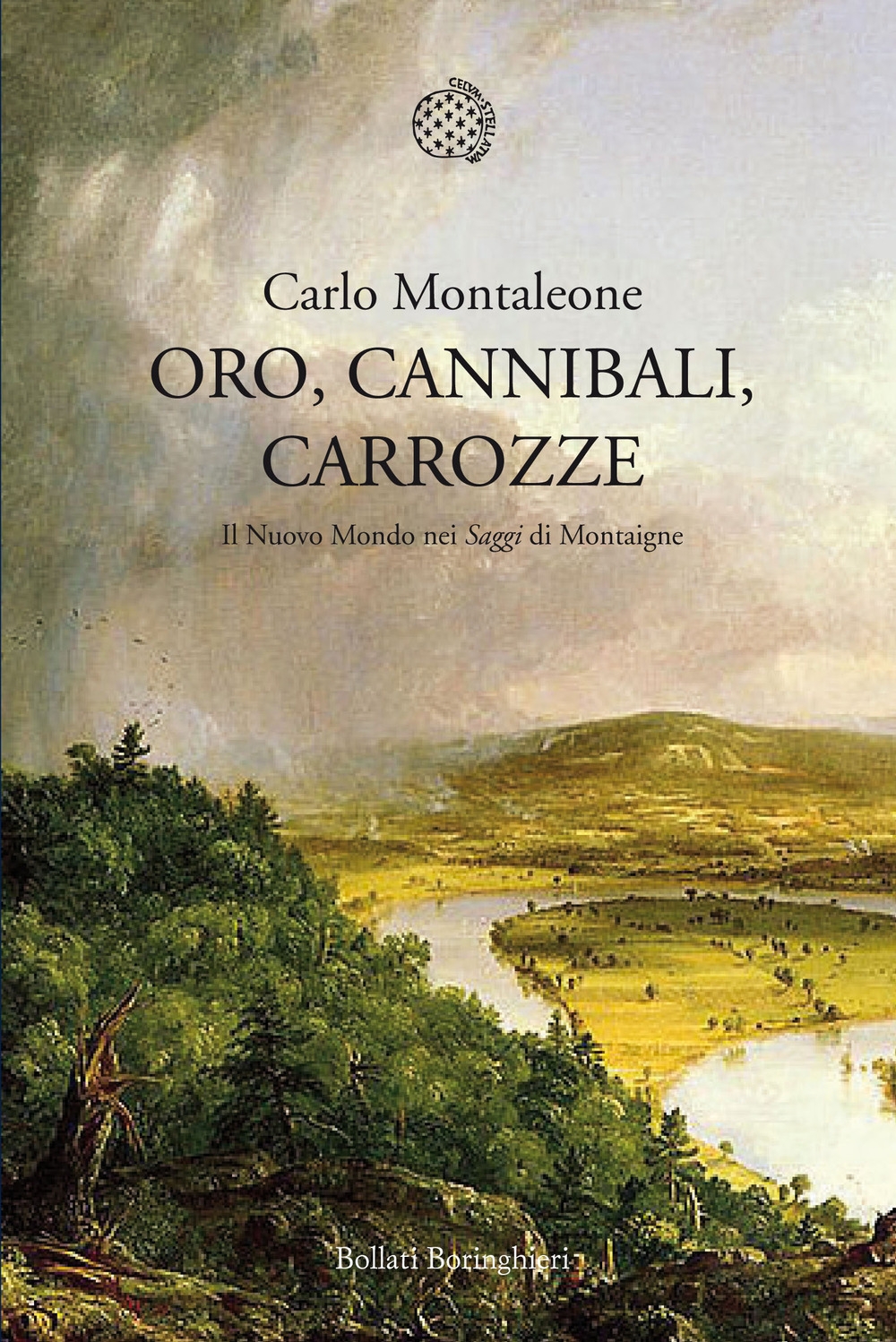 Oro, cannibali, carrozze. Il Nuovo Mondo nei «Saggi» di Montagne Oro, cannibali, carrozze. Il Nuovo Mondo nei «Saggi» di Montagne